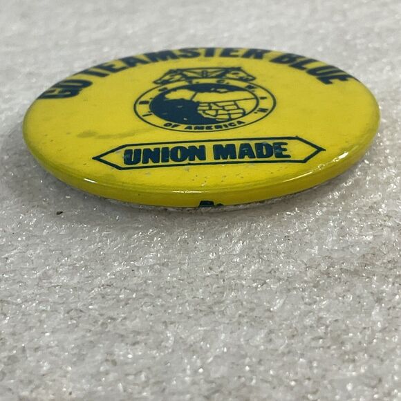 Go Teamster Blue Union Made International Brotherhood Of Teamsters 2” Button - Picture 4 of 8
